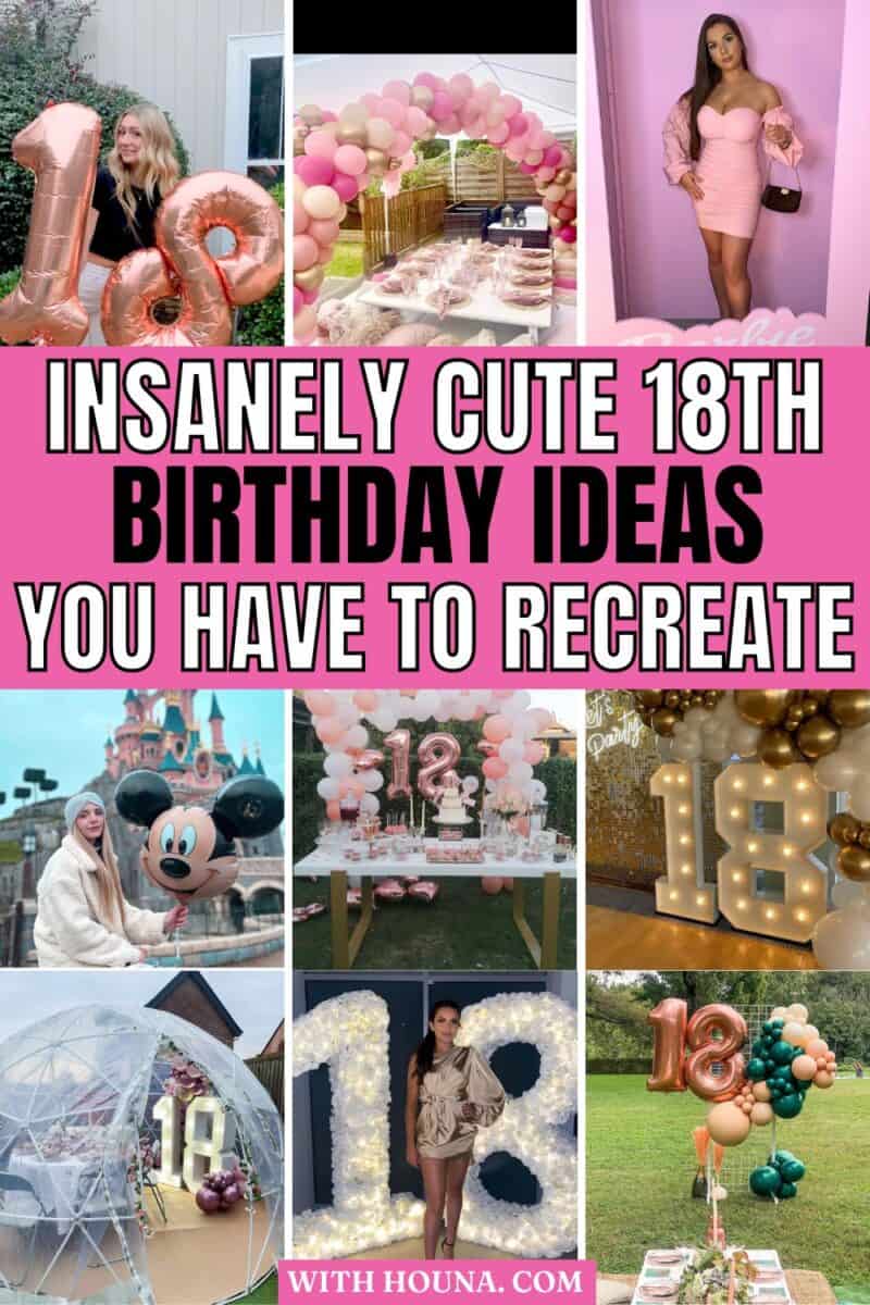 70 Unforgettable 18th Birthday Ideas for the Best 18th Birthday Party ...