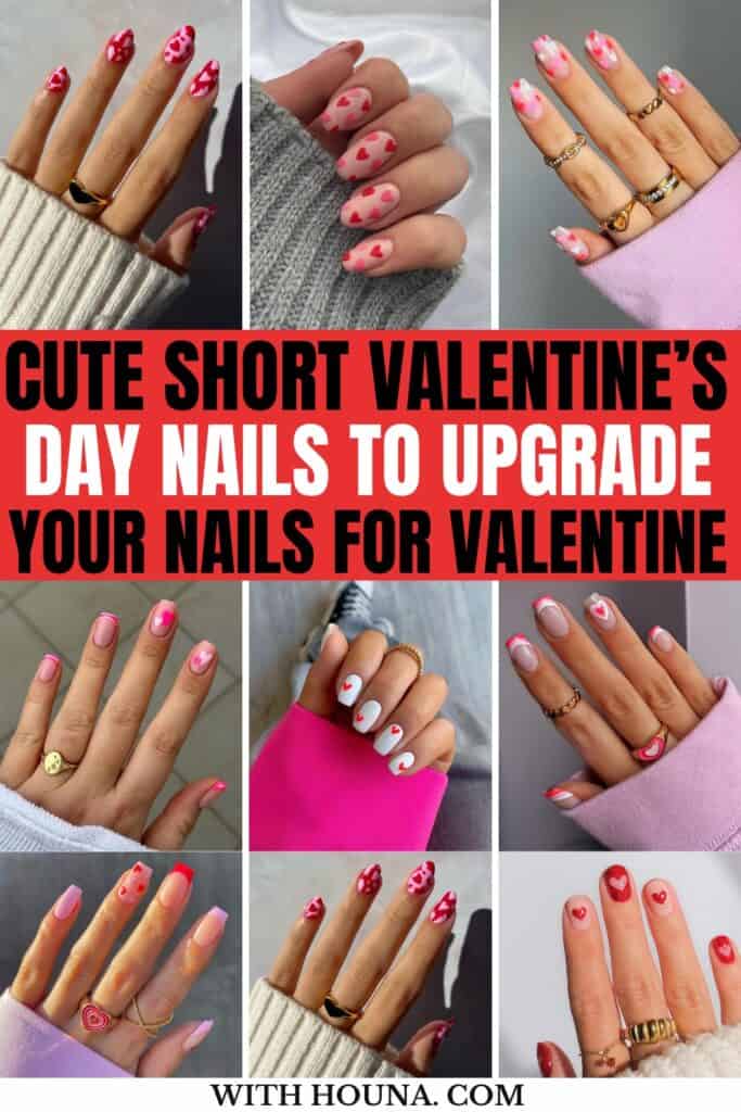 Short Valentine's Day Nails collage image that has different short nails for Valentine's Day inspirations