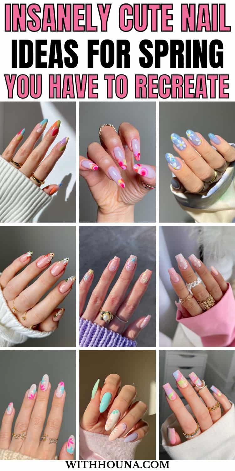 49 Of The Best Nail Ideas for Spring You Can't Miss Out But Recreate ...